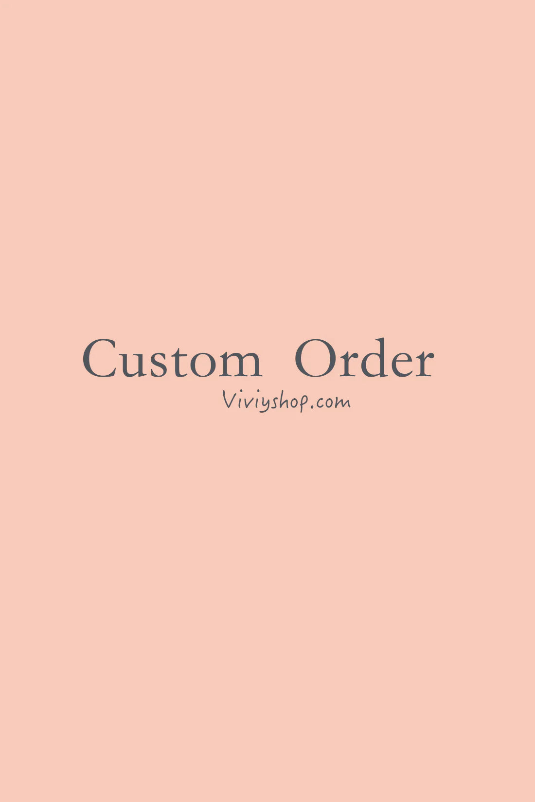 Custom Order