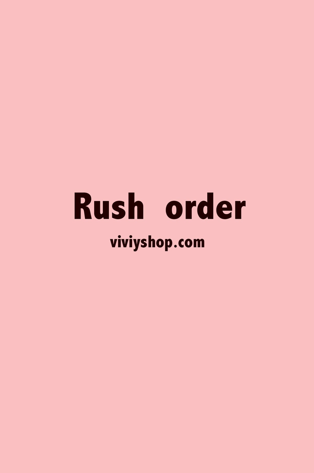 Rush Order